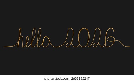 the inscription hello 2026 in gold on a black background is drawn with one continuous line line art