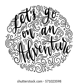 Inscription Hello adventure lettering. Vector illustration. Calligraphy for the print typography