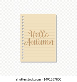The inscription Hello Autumn on a notebook sheet of paper. Vector graphics