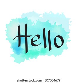 Inscription "hello" by hand on blue blots isolated  on a white background. Lettering for your design