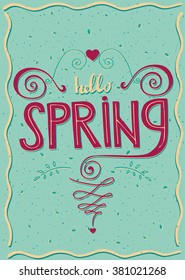 Inscription Hello spring with flourishes and heart shapes. Vector illustration