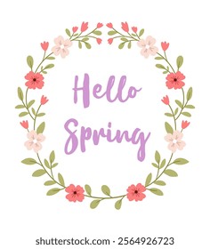 The inscription Hello Spring in a flower wreath.Design for a greeting card.