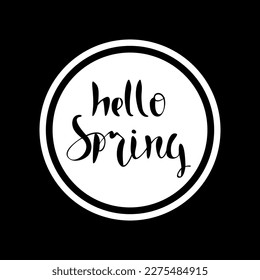 The inscription "Hello spring" in the frame. Black stencil.