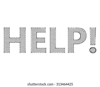 The inscription - Help. Molecular lattice. Structural mesh of polygons on a white background