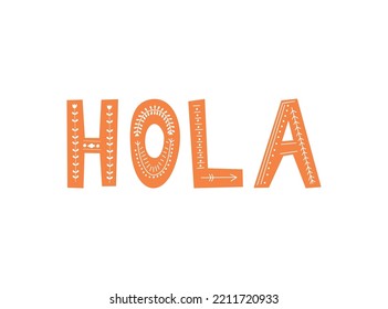 Inscription Hola in scandinavian style. Hand drawing vector illustration.