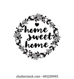 Inscription home sweet home in the floral wreath. Simple hand drawn style. Template for making a stamp or laser cutting and laser engraving.