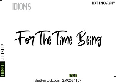 Inscription Idiomatic Expression Typography Lettering- 