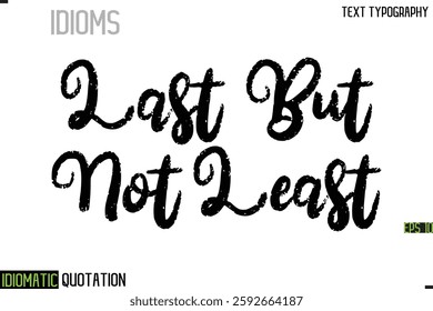 Inscription Idiomatic Expression Typography Lettering- 