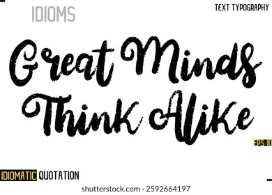 Inscription Idiomatic Expression Typography Lettering- 