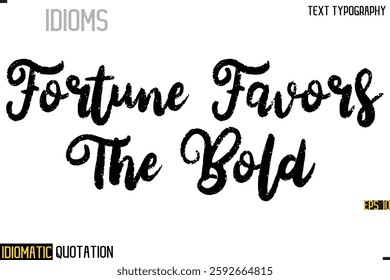 Inscription Idiomatic Expression Typography Lettering- 