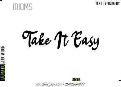Inscription Idiomatic Expression Typography Lettering- 