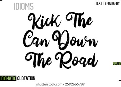 Inscription Idiomatic Expression Typography Lettering- 