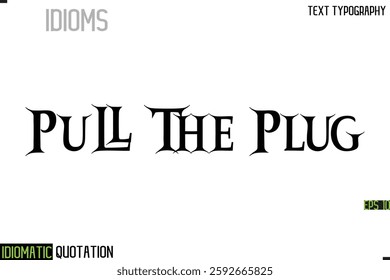 Inscription Idiomatic Expression Typography Lettering- 