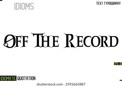 Inscription Idiomatic Expression Typography Lettering- 