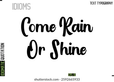 Inscription Idiomatic Expression Typography Lettering- 