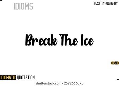 Inscription Idiomatic Expression Typography Lettering- 