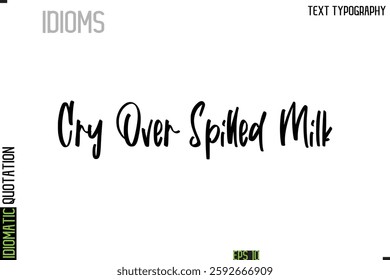 Inscription Idiomatic Expression Typography Lettering- 