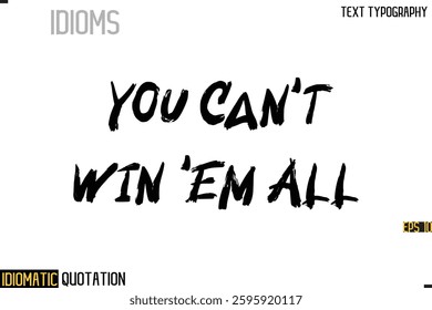 Inscription Idiomatic Expression Typography Lettering- 