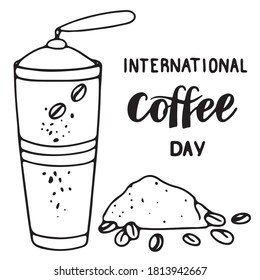 The inscription "International Coffee Day".  Hand mill.  Grains.  A handful of ground coffee.  Vector illustration in doodle outline style.