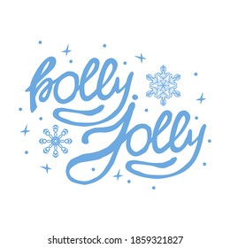 Inschrift einzeln auf weißem Hintergrund. "Holly Jolly"-Schrift aus einem Weihnachtslied mit Schwirl. Doodle-Stil. Vektorgrafik. Die Inschrift wird von Hand gemacht. Schneeflocken und Schnee. Geeignet für Postkarten