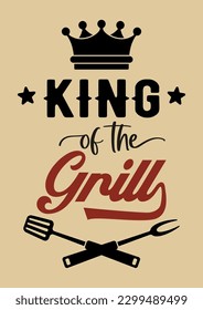 The inscription King oh the Grill . Vector Image. It can be used for a sticker, patch, invitation card, brochures, poster and other promo materials.