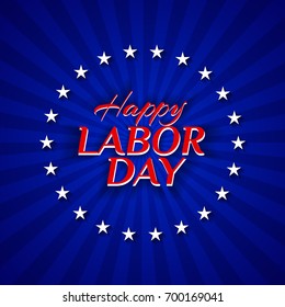 The inscription is a Labor day. National flag of the USA. Stars and red and white stripes on a blue background. Background. Vector. 