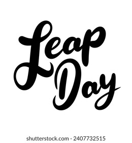 Inscription Leap Day. Handwriting lettering Leap Day concept text banner. Hand drawn vector art.