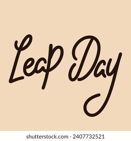 Inscription Leap Day. Handwriting lettering Leap Day concept text banner. Hand drawn vector art.