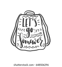 Inscription Let's go somever adventure lettering. Vector illustration. Calligraphy for the print typography
