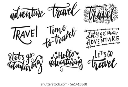 Inscription Let's Go To Travel, Adventure Lettering. Vector Illustration. Calligraphy For The Print Typography