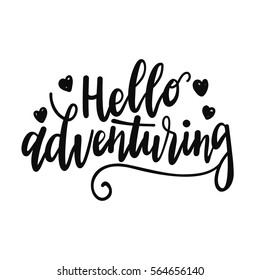 Inscription Let's go to travel, adventure lettering. Vector illustration. Calligraphy for the print typography