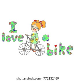 The inscription I like a bike made by hand drawing green letters with multicolored flowers. Cartoon funny happy girl in a merry dress with flowers rides a bicycle and smiles.