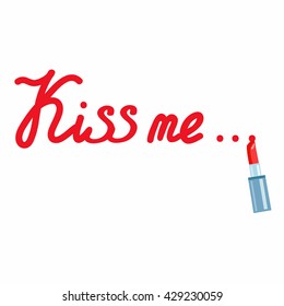 Inscription lipstick Kiss me.Red inscription written lipstick Kiss me