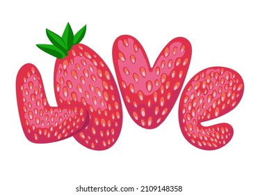 Inscription "Love".  Cute cartoon-style lettering on white  background. Strawberry style