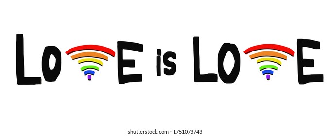 Inscription love is love LGBT flag.  Illustration for gay. Vector illustration on white background. For cards, posters, decor, t shirt design, logo.
