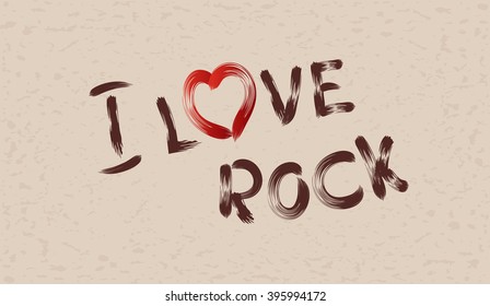 Inscription I love rock on grunge background