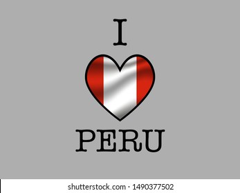 Inscription I LOVE with  simply and beauty heart inside National flag of Beautiful national flag of Republic of Peru. original colors and proportion. Simply vector illustration eps10, from countries f