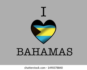 Inscription I LOVE with  simply and beauty heart inside National flag of National flag of Commonwealth of Bahamas . original colors and proportion. Simply vector illustration, from countries flag set.
