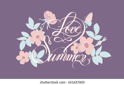 the inscription love summer flowers