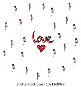 inscription I love you against the background of small roses, seamless pattern. Freehand drawing vector design.modern stylish texture