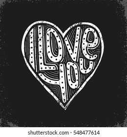 Inscription I love you in a heart frame. Hipster Valentine's Day logo. Worn texture on separate layer.