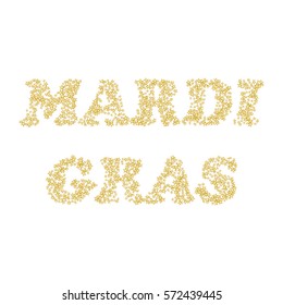 The inscription Mardi Gras of gold stars isolated on white background. For leaflets, invitations, cards, greetings, parties. Vector illustration.