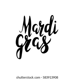 Inscription Mardi Gras. Lettering, calligraphy. Vector. Could be used for Mardi Gras cards, invitations.