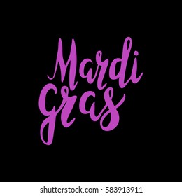 Inscription Mardi Gras. Lettering, calligraphy. Vector. Could be used for Mardi Gras cards, invitations.