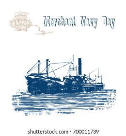 Inscription Merchant Navy Day, vintage emblem and image cargo ship on the sea surface with a retro texture