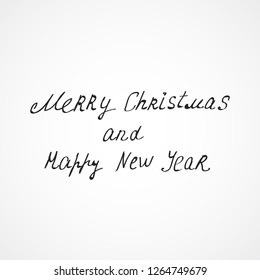 Inscription merry Christmas and happy new year, calligraphic fon