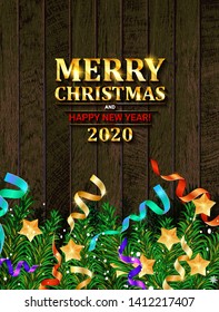 The inscription of Merry Christmas and Happy New Year 2020, green spruce and chopping branches on a wooden brown table. Christmas card, holiday background. Mixed media. Vector illustration