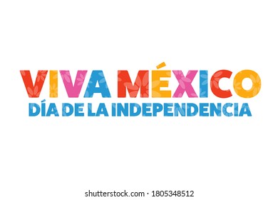 Inscription Mexico Independence Day and Long live Mexico in Spanish. September 16. Holiday concept. Template for background, banner, card, poster with text inscription. Vector EPS10 illustration