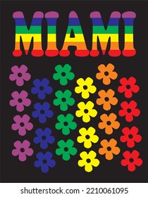 The inscription Miami  Vector LGBT pattern for T  shirt made for lgbt parade and pride elements  LGBT symbol in rainbow colors 