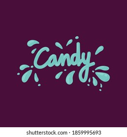 The inscription of mint and caramel. Vector sweet candy lettering Candy in a circle of mint splashes. Illustration for a pastry shop or sweet shop. Cartoon picture of cute sweet letters. Vector